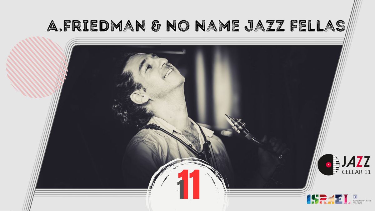 Amit Friedman and No Name Jazz Fellas