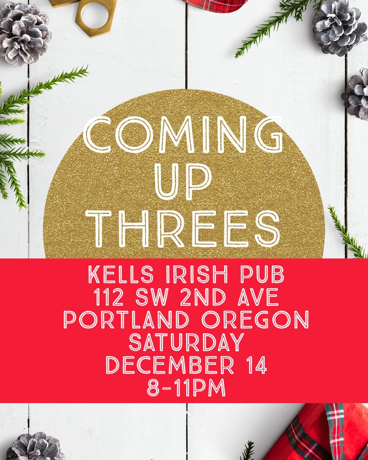 Coming Up Threes Holiday Show at Kells 2nd Ave!