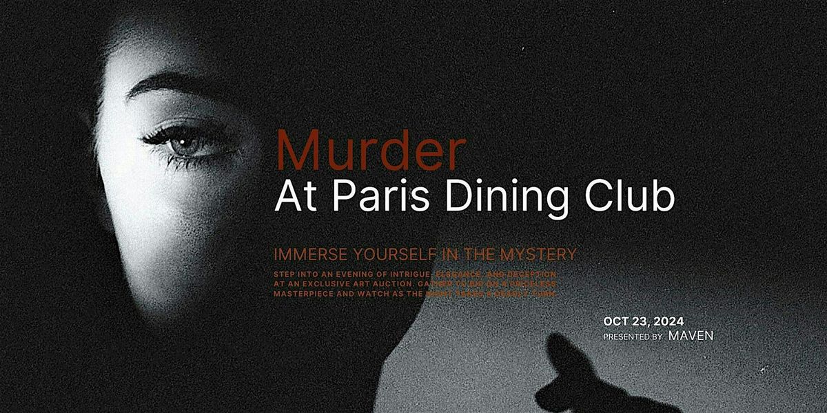 Murder at Paris Dining Club - Presented by MAVEN