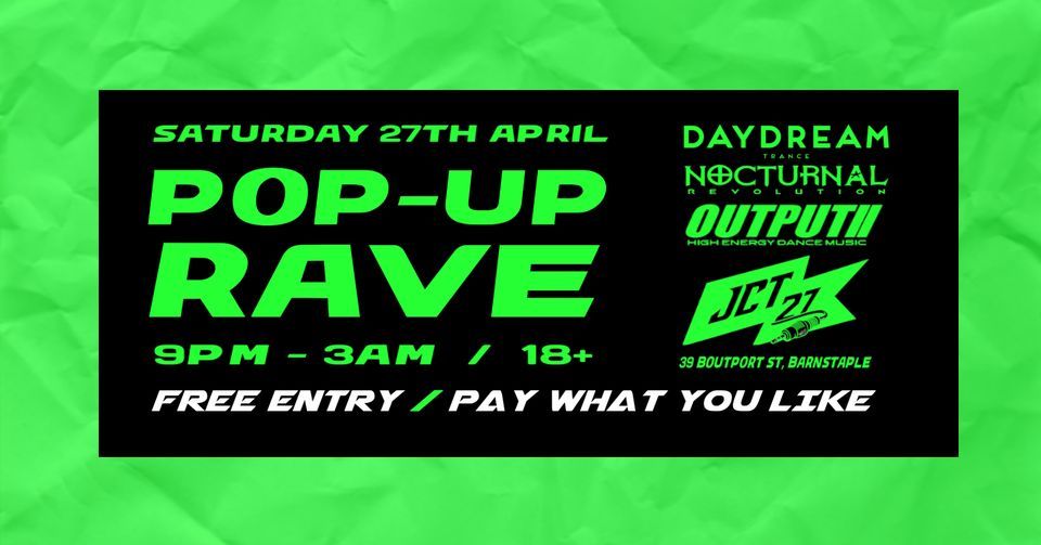 POP-UP RAVE THIS SATURDAY!
