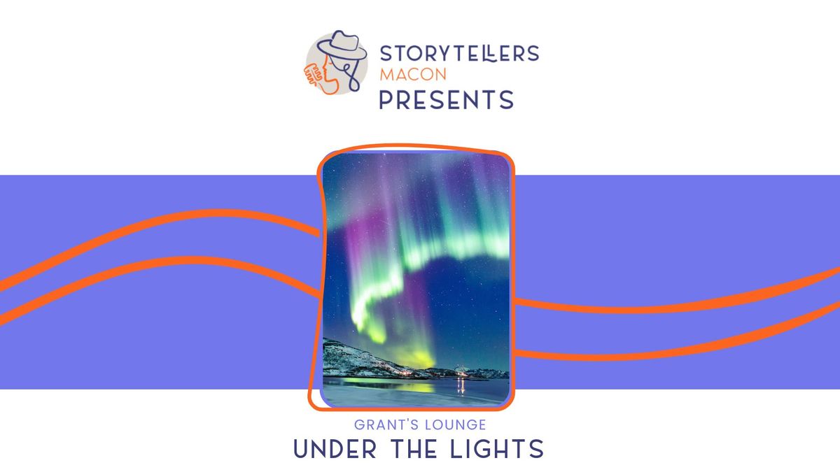 Storytellers Macon Presents: Under the Lights