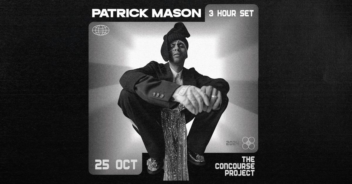 Patrick Mason (3 Hour Set) at The Concourse Project