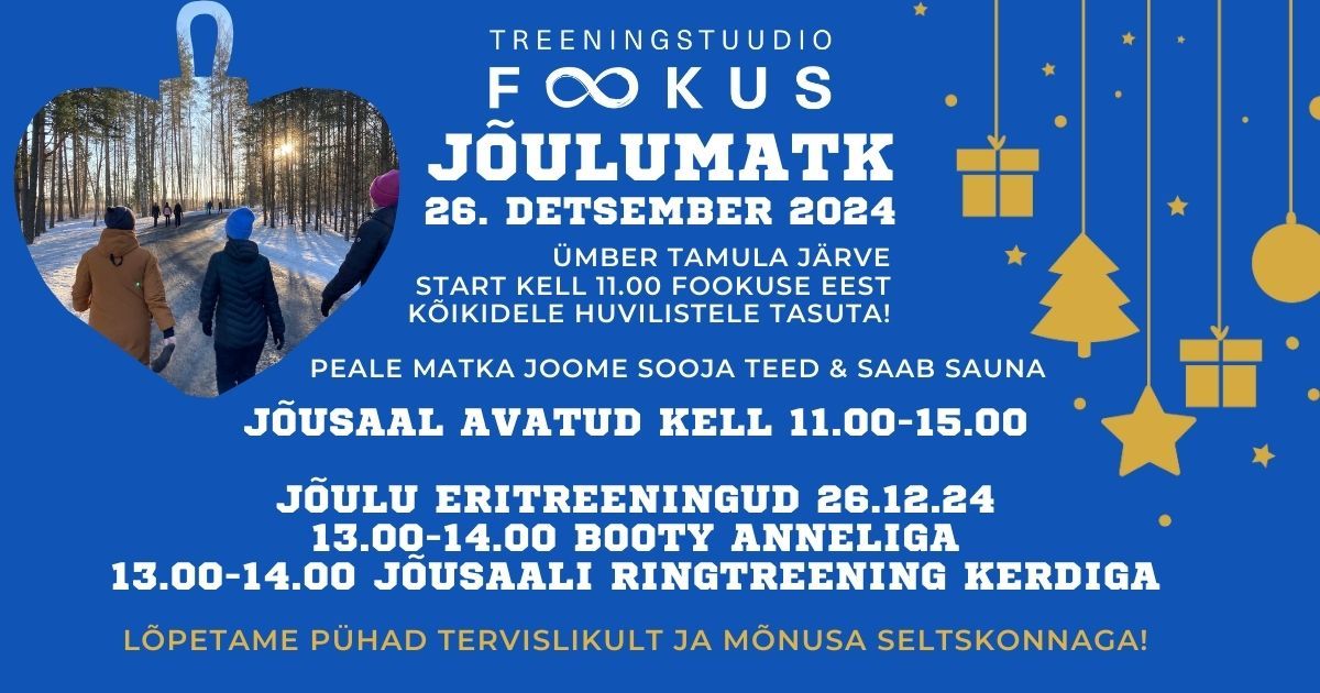 Fookuse j\u00f5ulumatk ja eritreeningud 26.12.2024