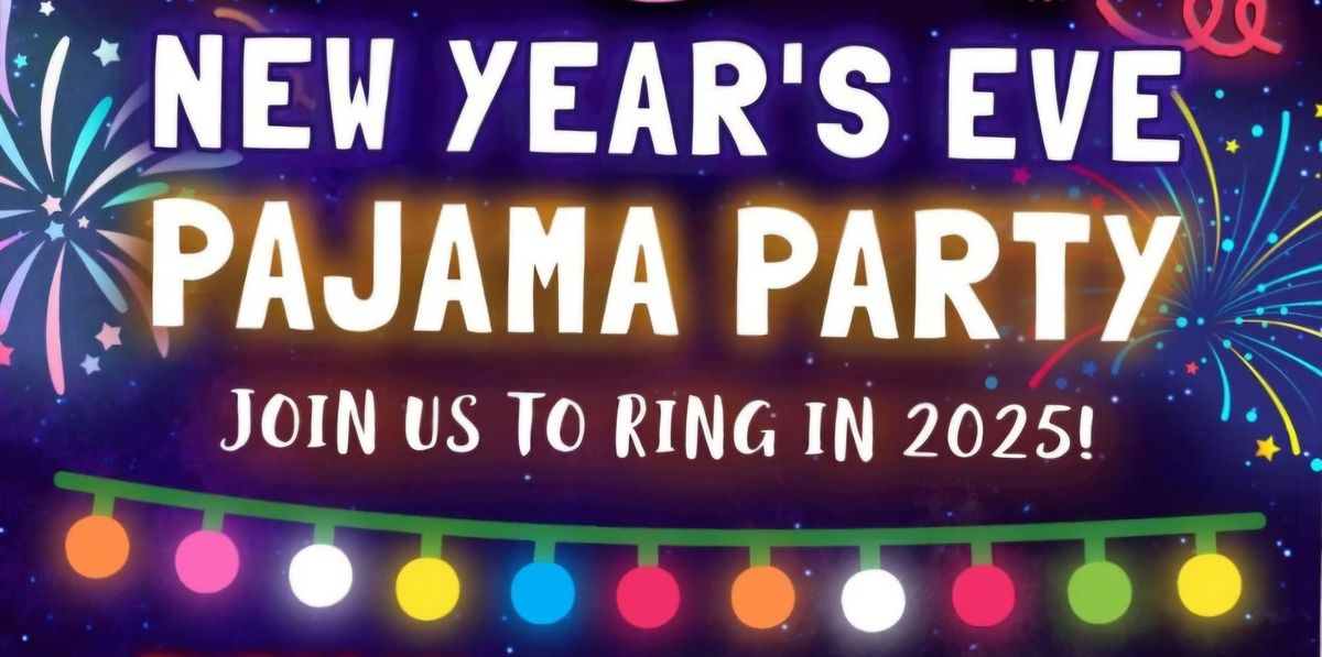 Jammin in your jammies!!! New years eve pajama party!!!