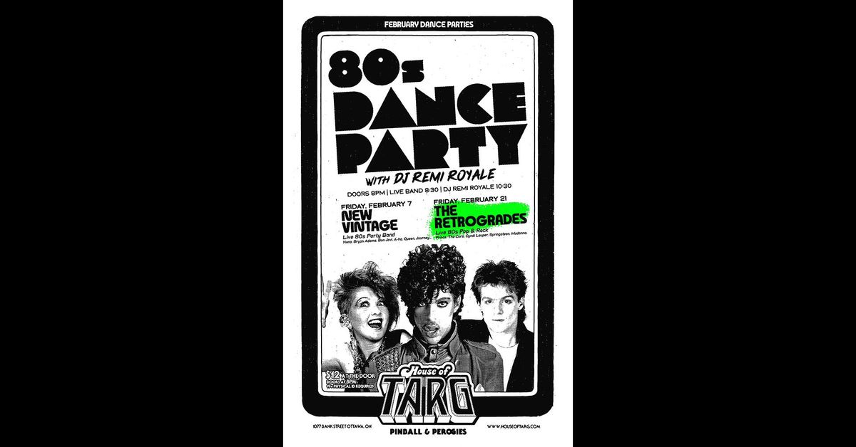 80s DANCE PARTY w DJ Remi Royale + The Retrogrades (80s Pop Rock)