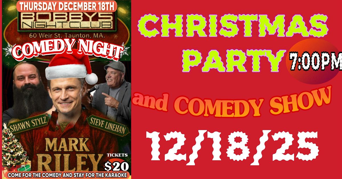 SPECIAL EVENT Christmas Party Comedy Night with MARK RILEY  12\/18