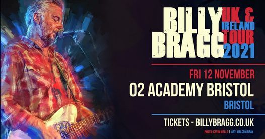 Billy Bragg - O2 Academy, Bristol