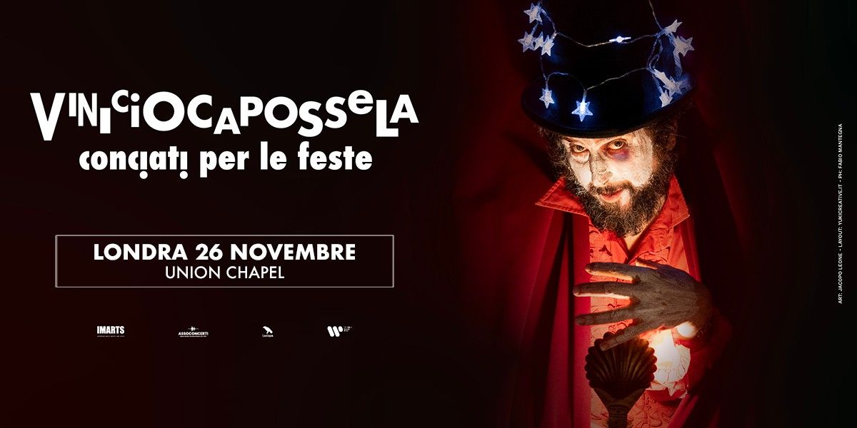 Vinicio Capossela \u201cConciati Per Le Feste\u201d at Union Chapel - London