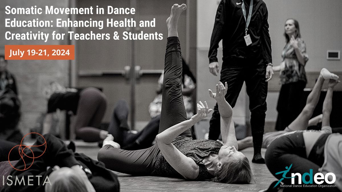 Somatic Movement in Dance Education: Enhancing Health and Creativity for Teachers & Students
