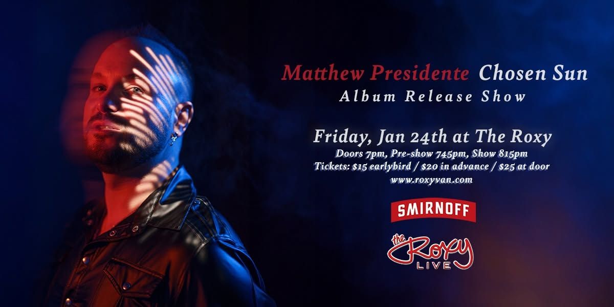 MATTHEW PRESIDENTE - ALBUM RELEASE