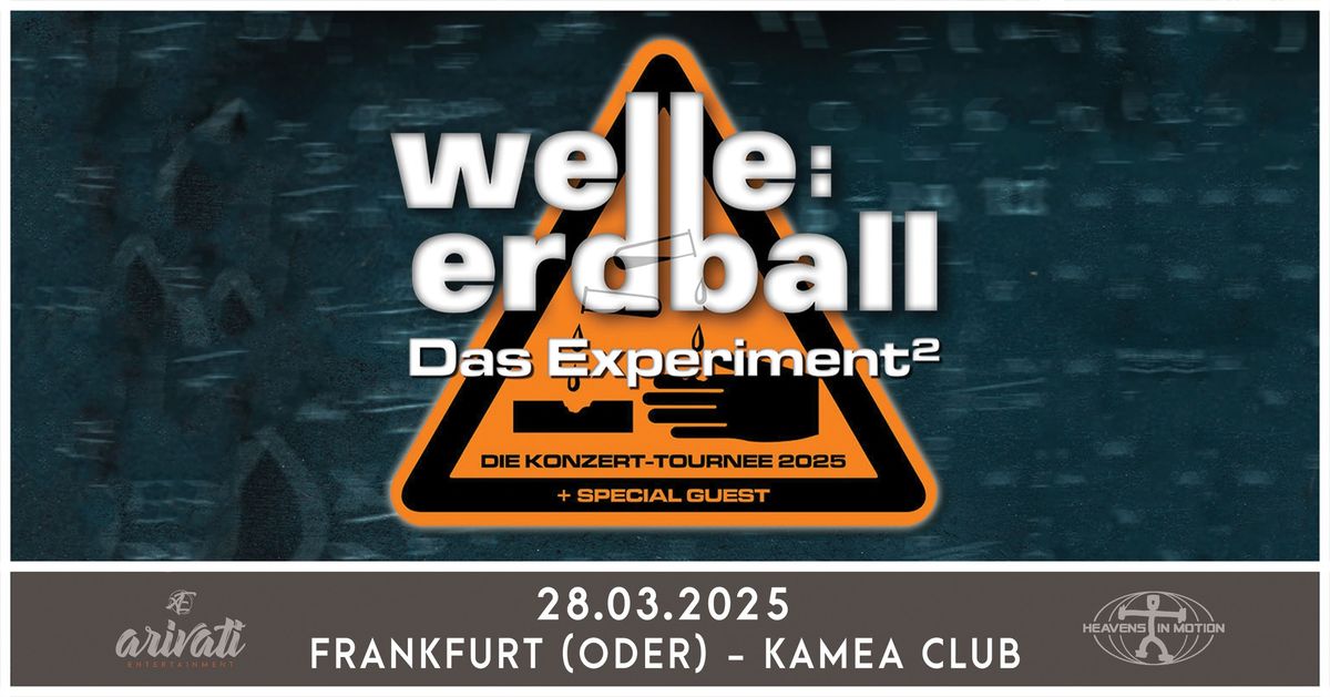 Welle: Erdball - Das Experiment Tour 2025 - Frankfurt (Oder) - 28.03.2025