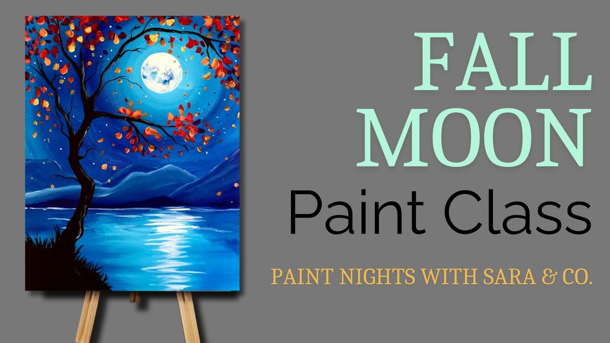 Fall Moon Paint Class