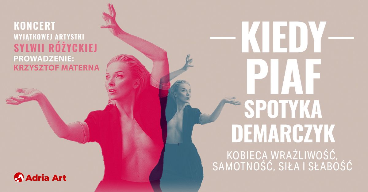 Kiedy Piaf spotyka Demarczyk | Bydgoszcz