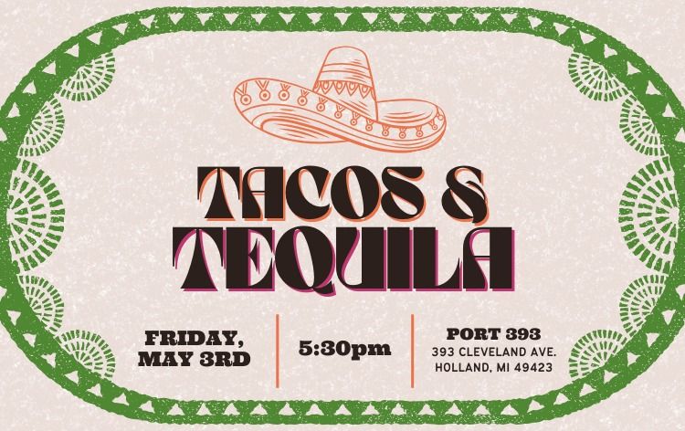Tacos & Tequila?