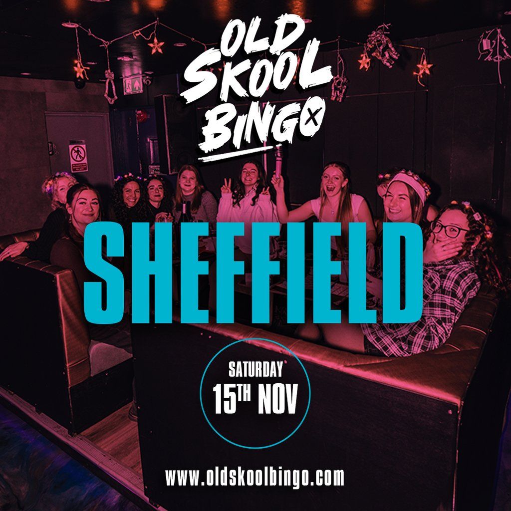 Old Skool Bingo Sat 15th Nov Sheffield