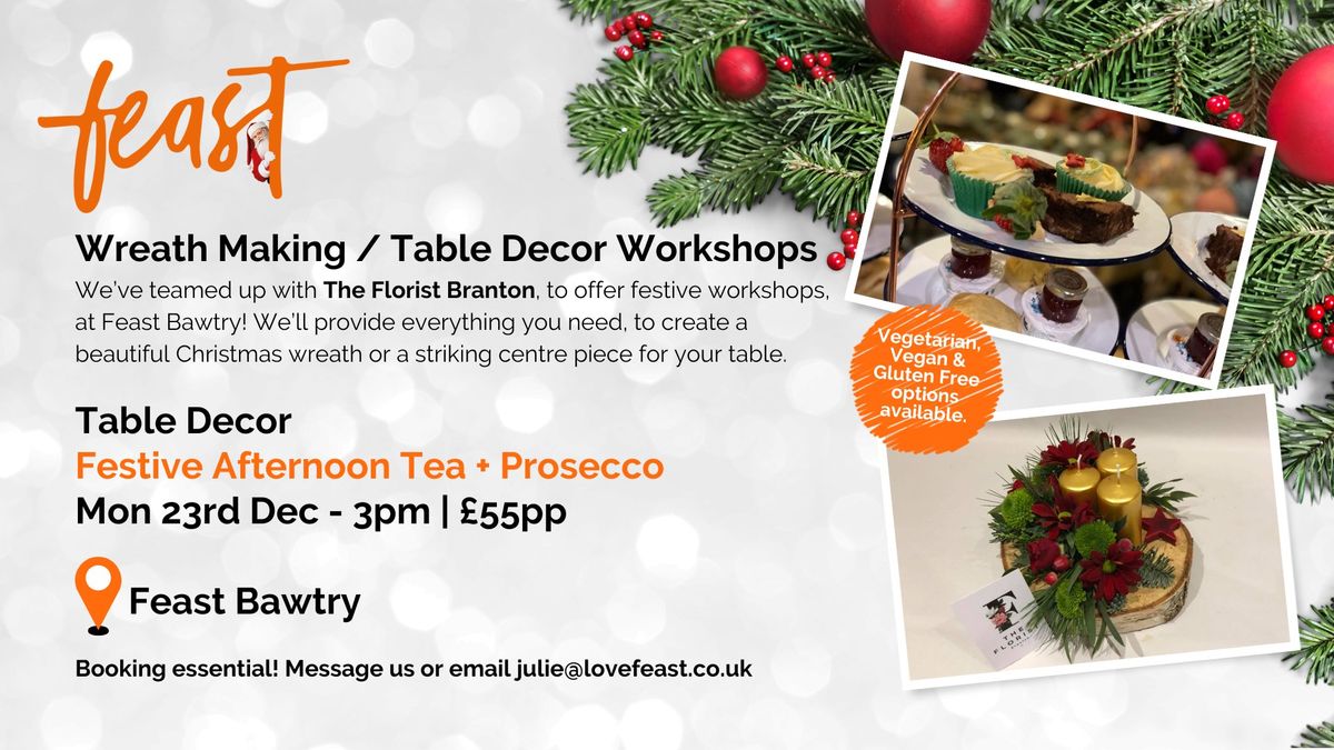 Christmas Table Decor Workshop with Festive Afternoon Tea + Prosecco \ud83c\udf84\ud83c\udf70\ud83e\udd42