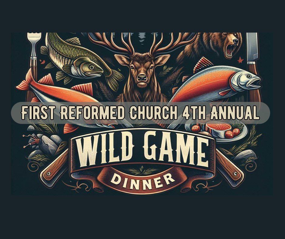 FRC 4th Annual Wild Game Dinner & Fish Potluck