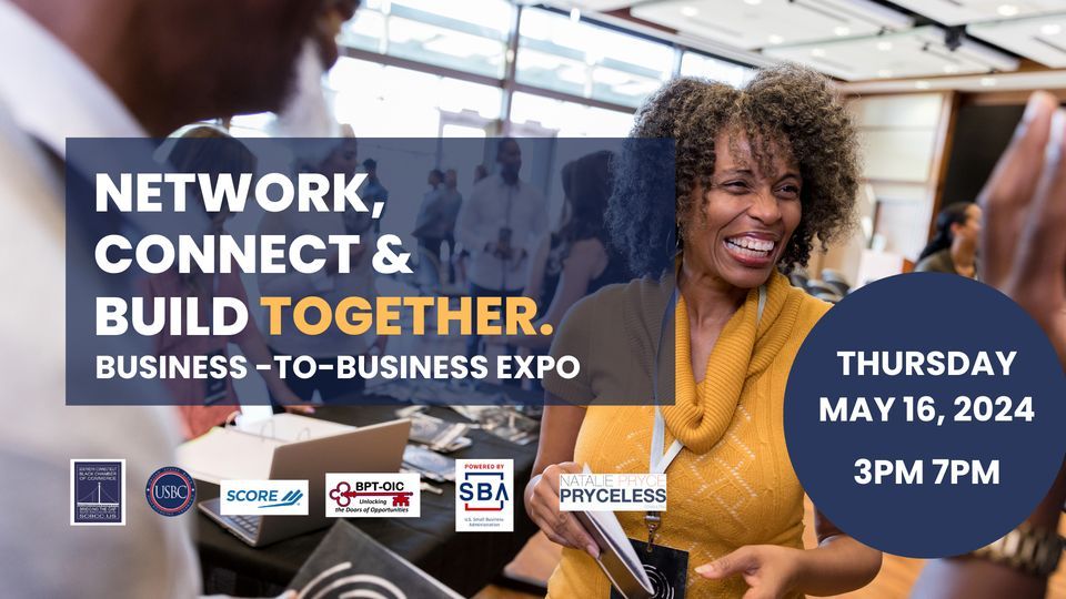 Network, Connect & Build Together Business -to- Business Expo