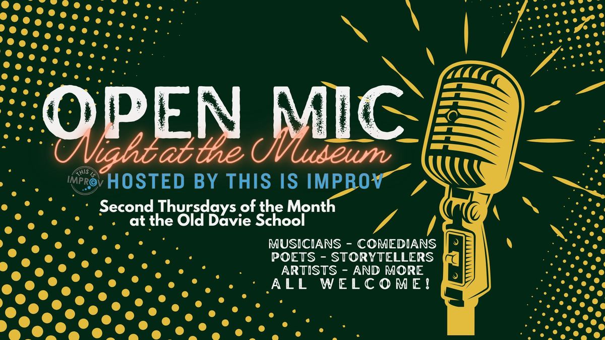 Open Mic Night at the Museum!