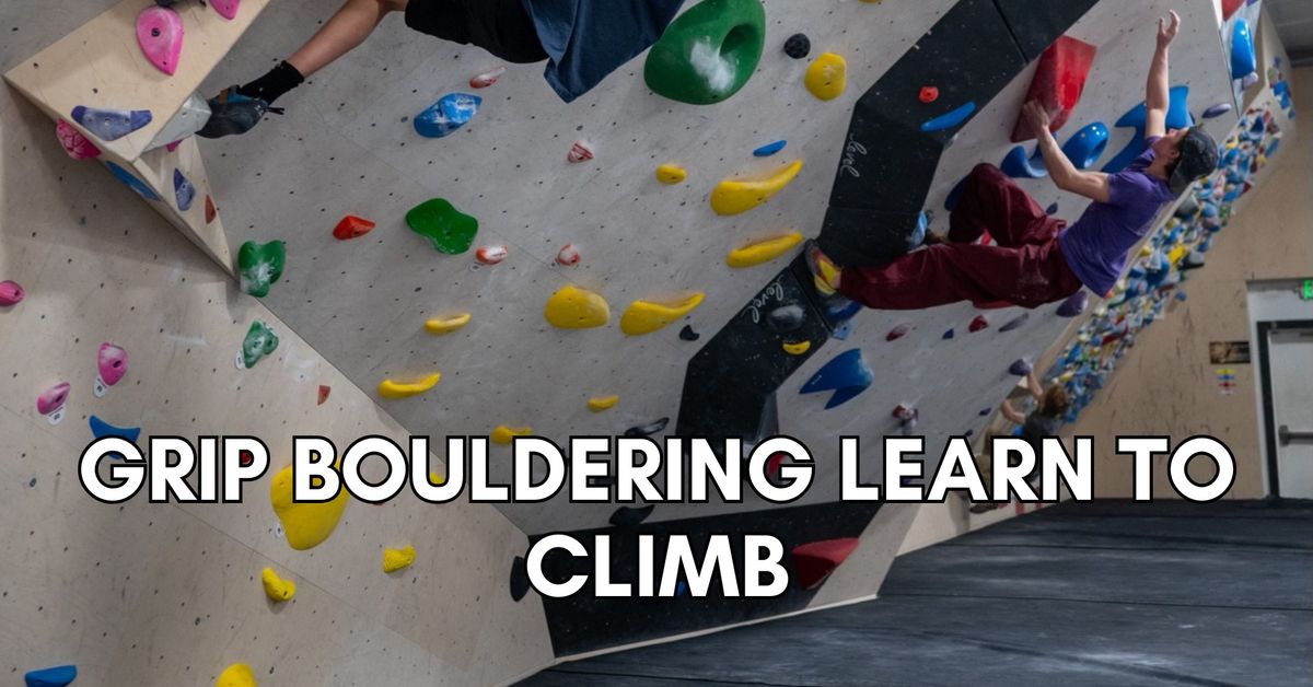 Grip Bouldering Learn to Climb