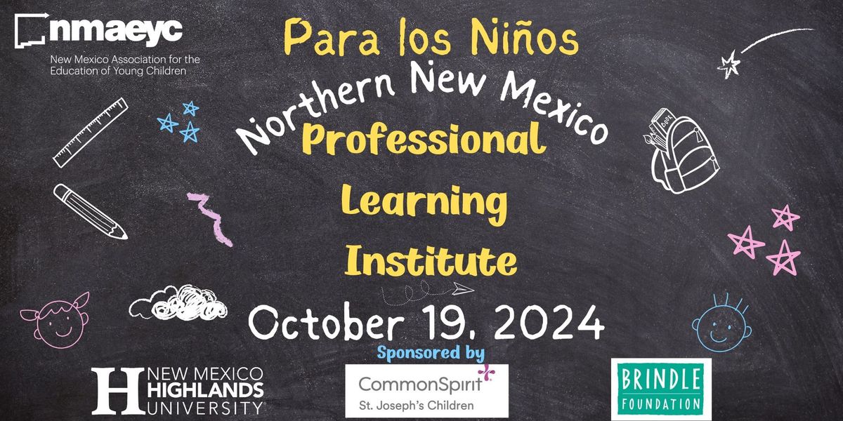 Para los Ninos - A Northern NM Professional Learning Institute