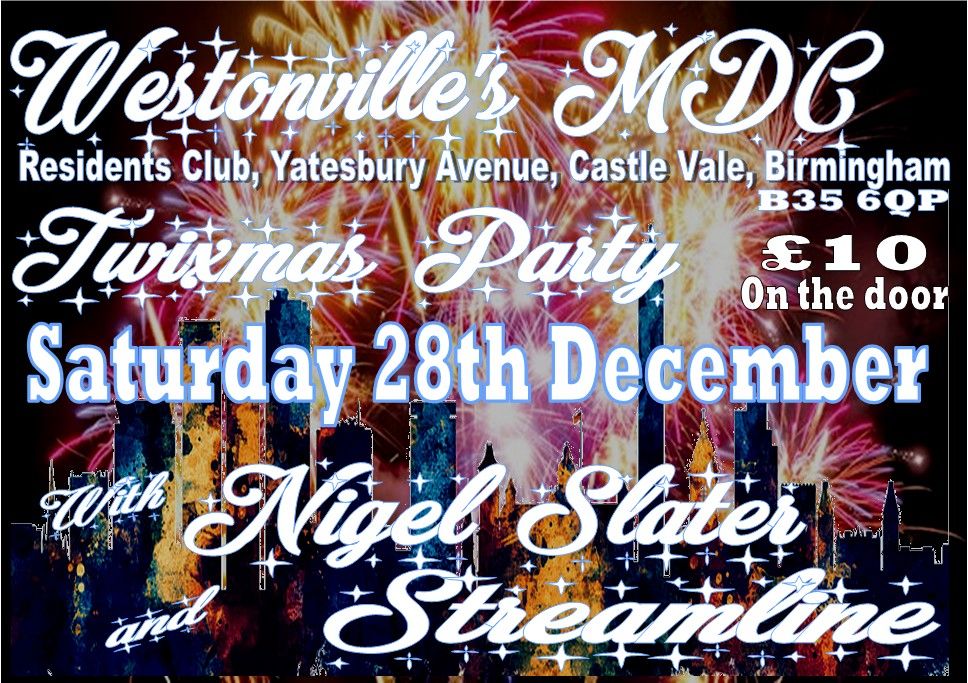 Twixmas Party With Nigel Slater & Streamline Saturday 28th December 2024