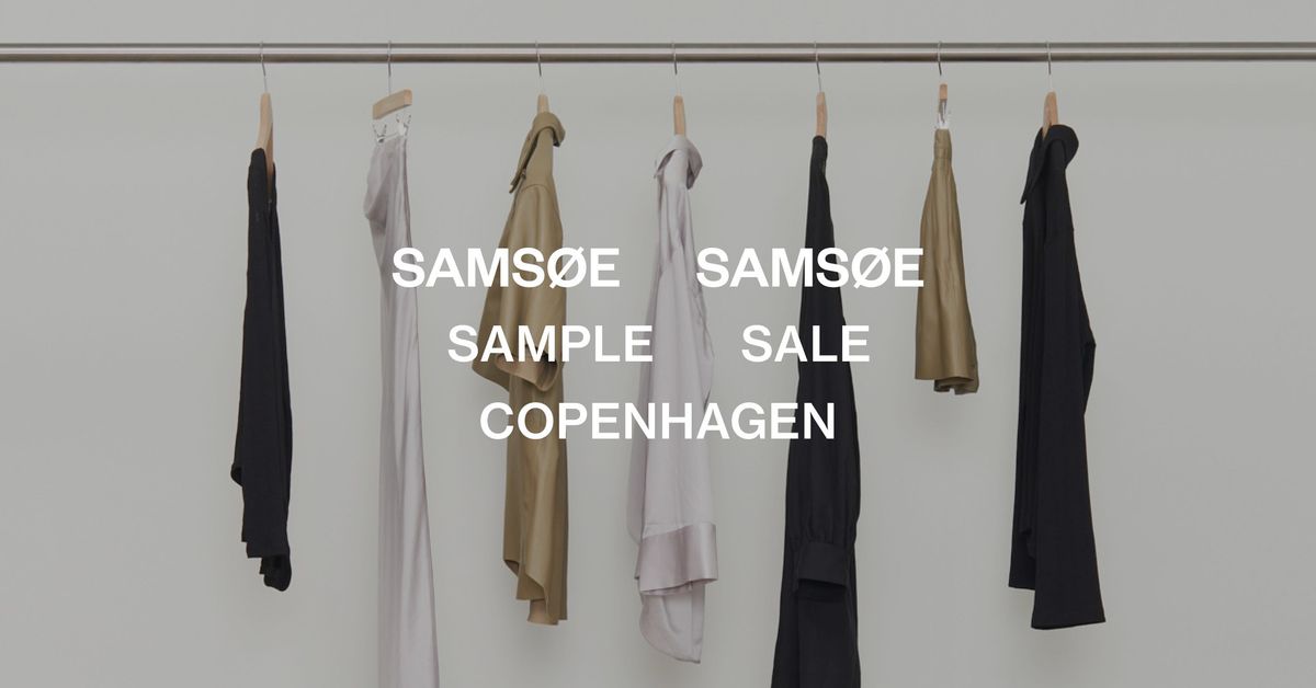 SAMS\u00d8E SAMS\u00d8E SAMPLE SALE COPENHAGEN