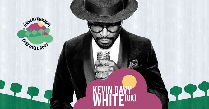 KEVIN DAVY WHITE - \u00d6rv\u00e9nyesv\u00f6lgy - 2025