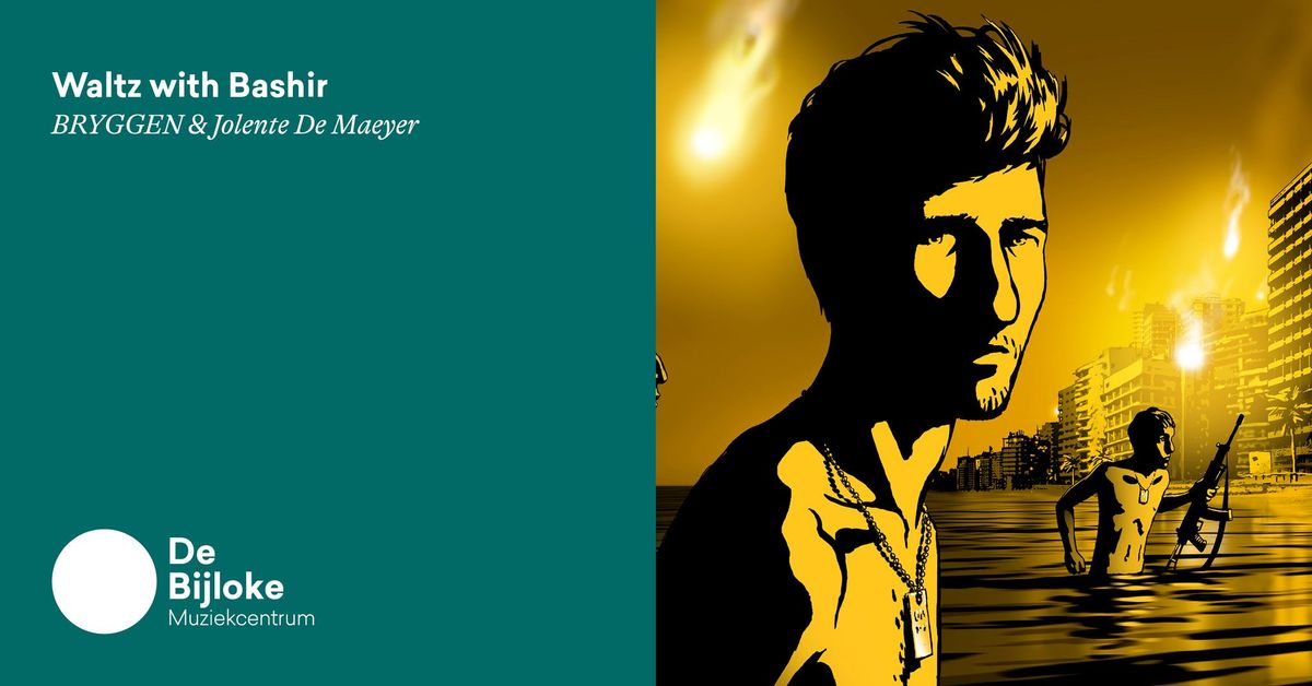 Waltz with Bashir - BRYGGEN & Jolente De Maeyer