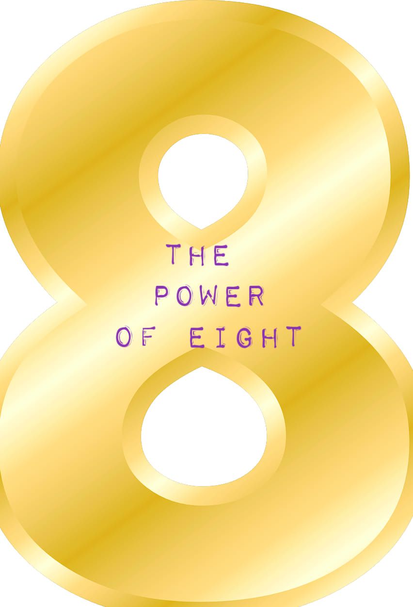 The Power of 8- A Manifestation Practice