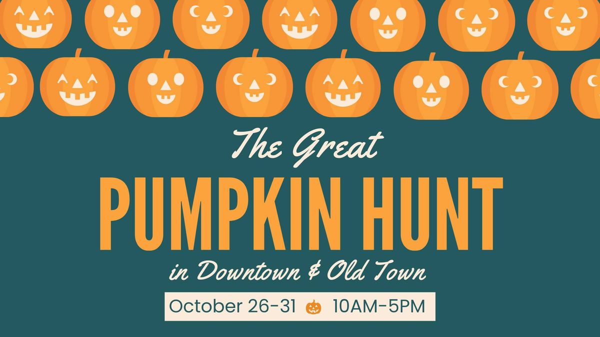 The Great Pumpkin Hunt in Downtown & Old Town