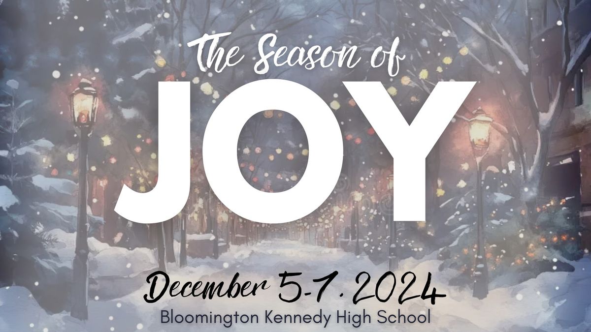 The Kennedy Choir Program presents "The Season of Joy"