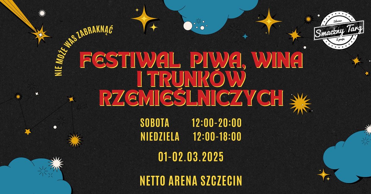 Festiwal Piwa, Wina i Trunk\u00f3w Rzemie\u015blniczych w Szczecinie