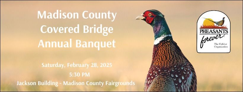 Madison County Covered Bridge Chapter's Annual Banquet and Auction