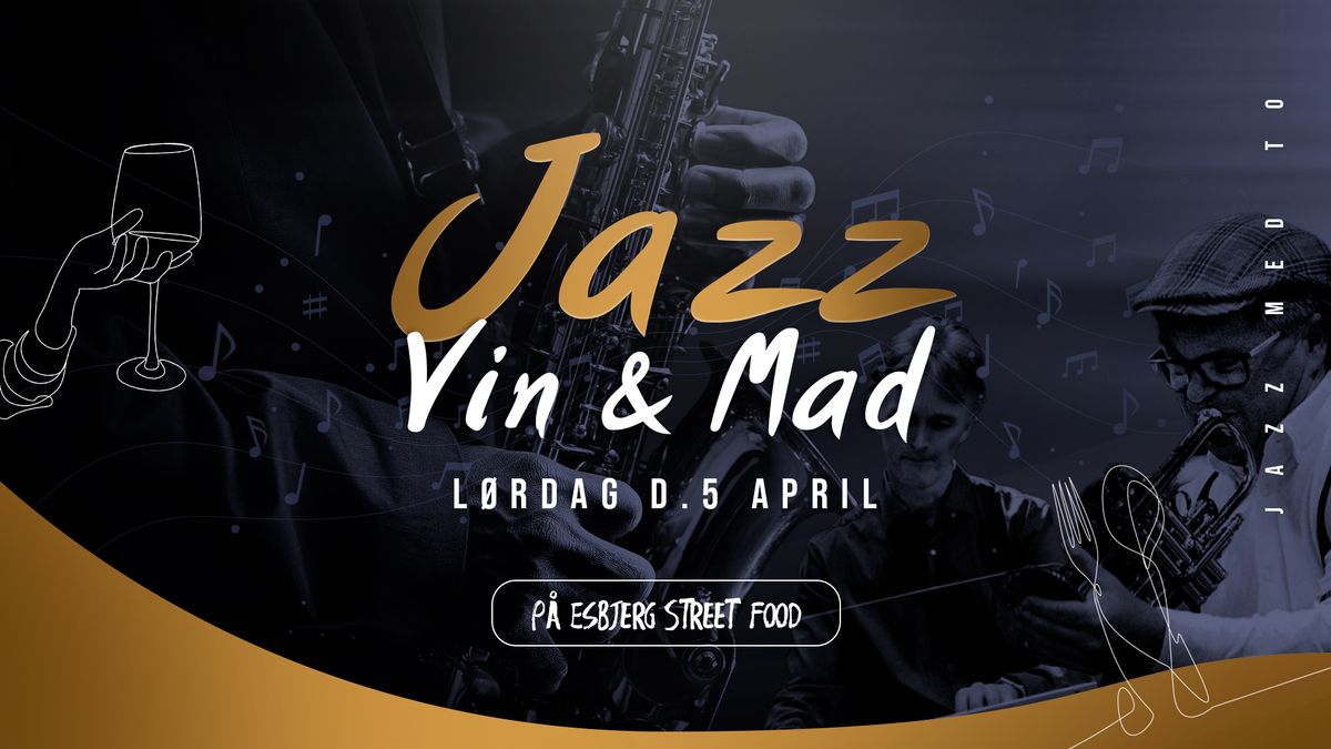 Jazz, Vin & Mad #3\ufe31Fri bar i vin og livemusik af Jazz Med To