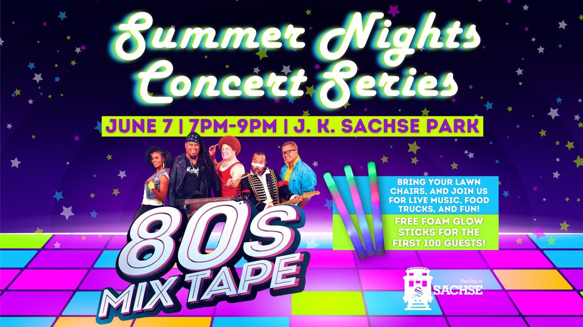 Summer Nights Concert Series- 80s Mixtape FREE concert! 