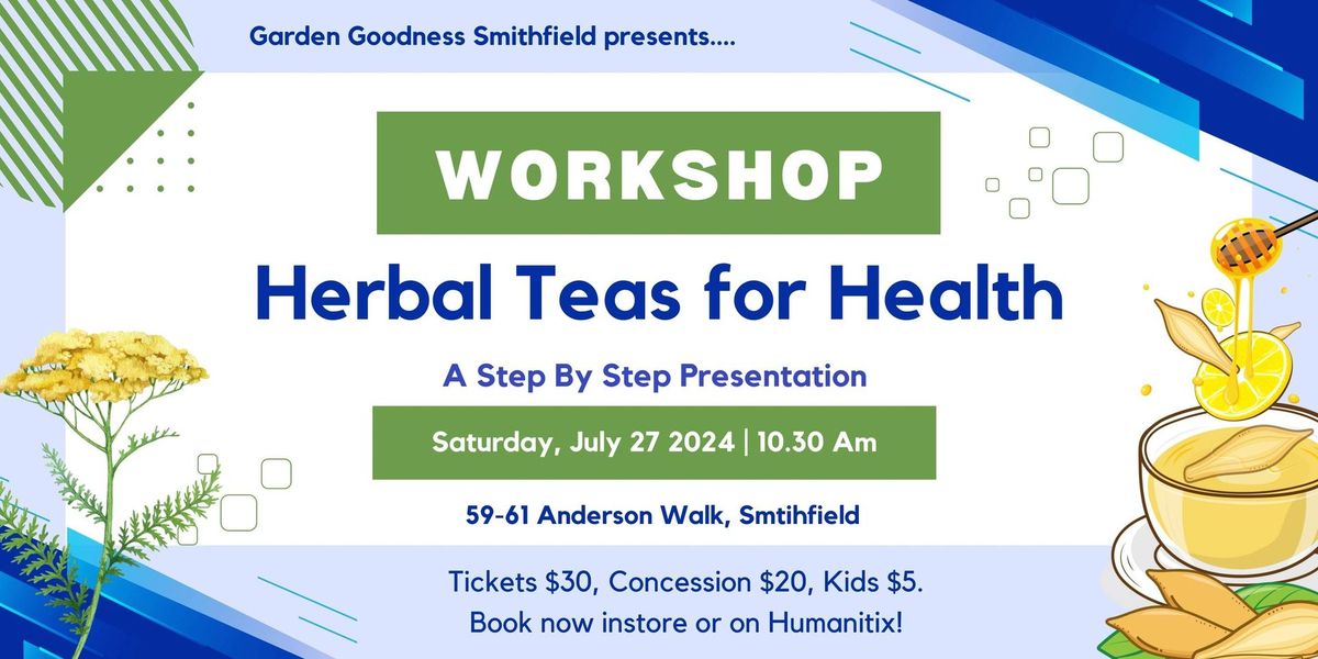 Herbal Teas for Health Workshop - Smithfield