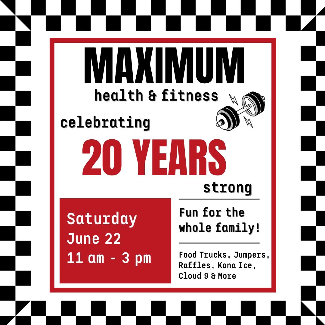 Maximum Health and Fitness 20th Anniversary Celebration