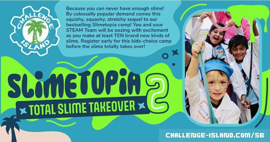 Slimetopia 2:  Total Slime Takeover Camp 