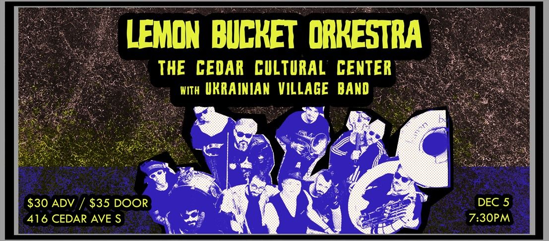 LEMON BUCKET ORKESTRA with Ukrainian Village Band & Cheremosh