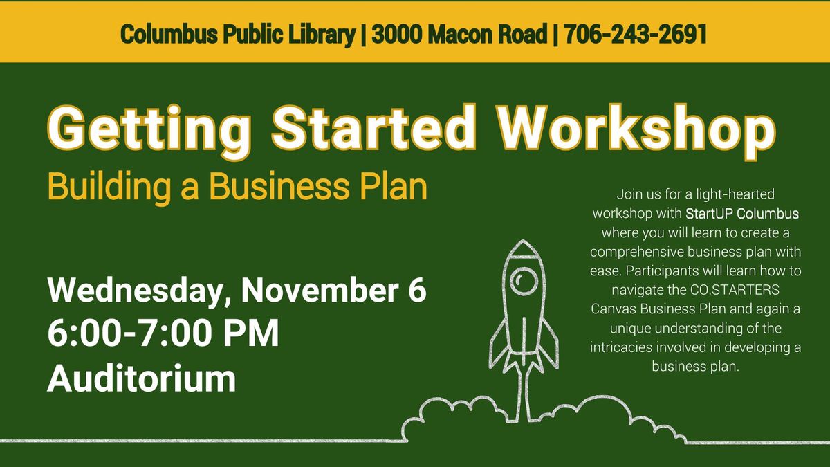 Getting Started Workshop: Building a Business Plan