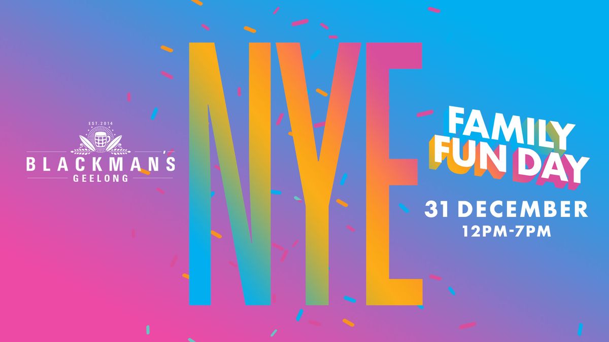 NYE Family Fun Day at Blackman's Geelong