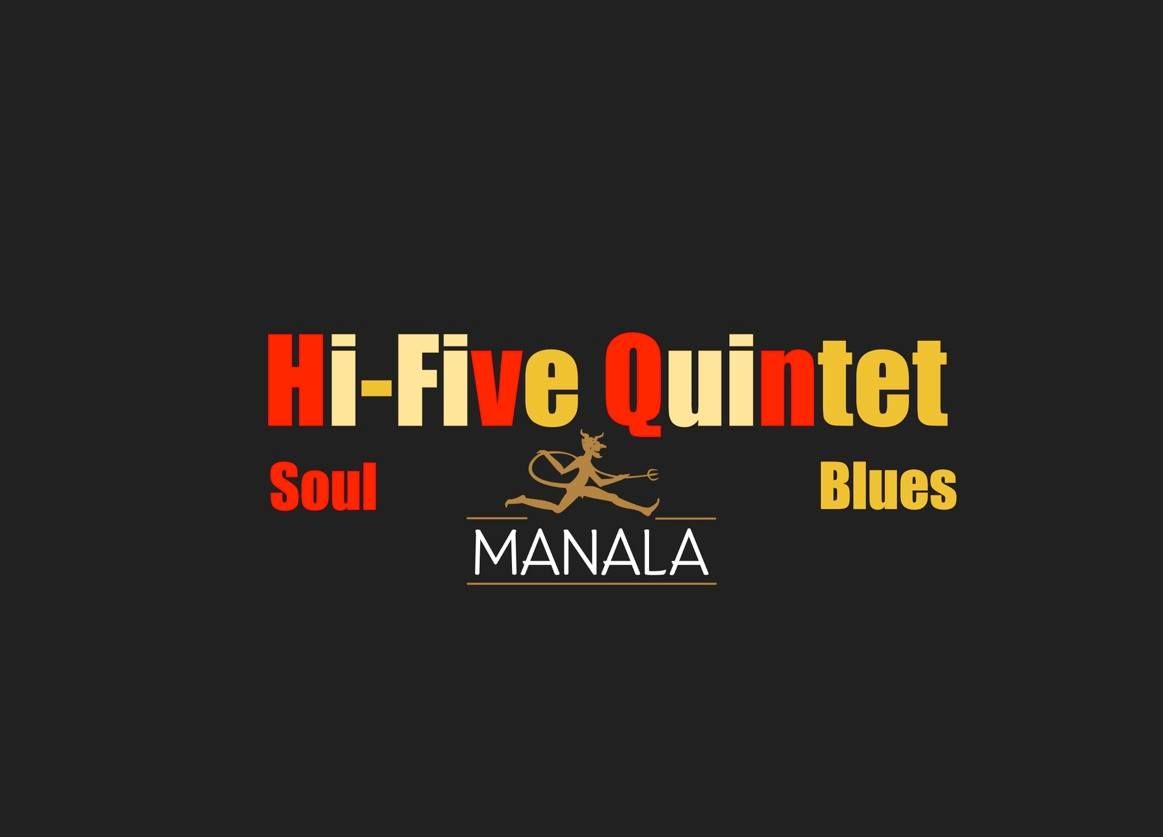 Hi-Five Quintet - Live Soul & Blues - Manala, Helsinki