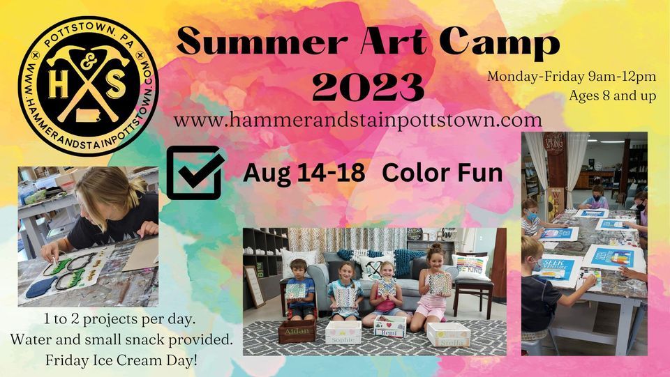 2023 Summer Camp Week 4, Hammer & Stain Pottstown, 7 August 2023