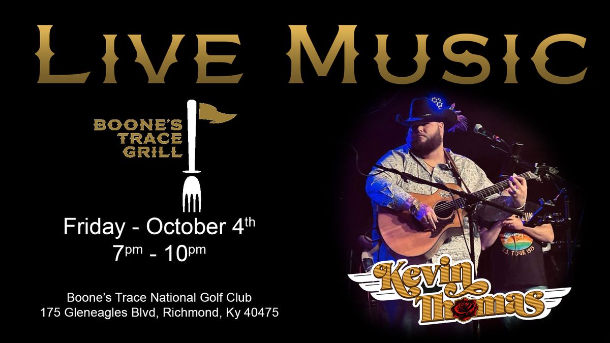 Kevin Thomas - Live at Boone's Trace Grill!