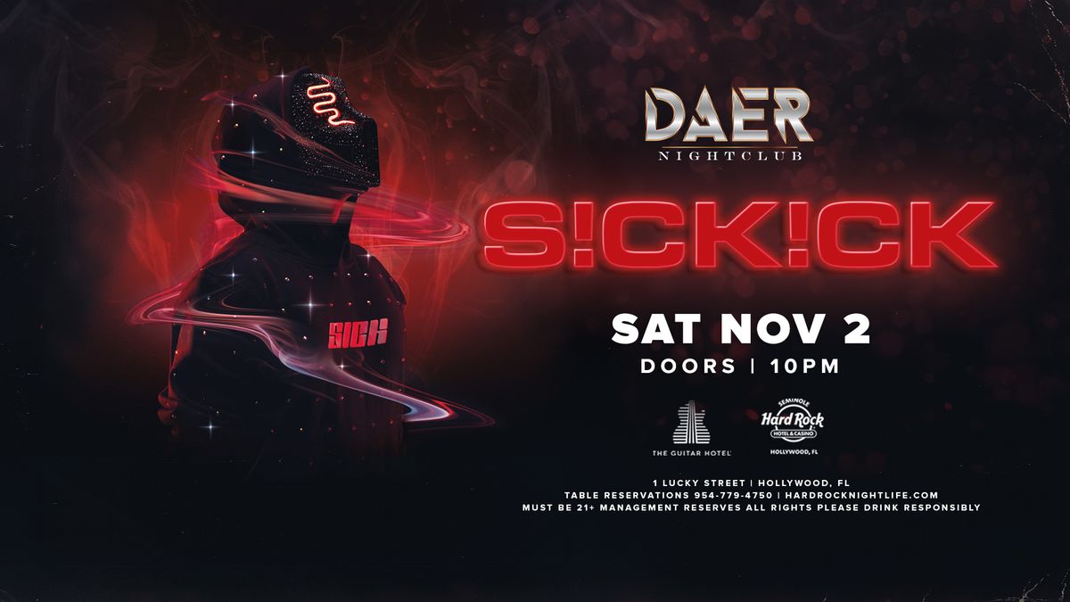 S!CK!CK | DAER Nightclub - Hard Rock Holly