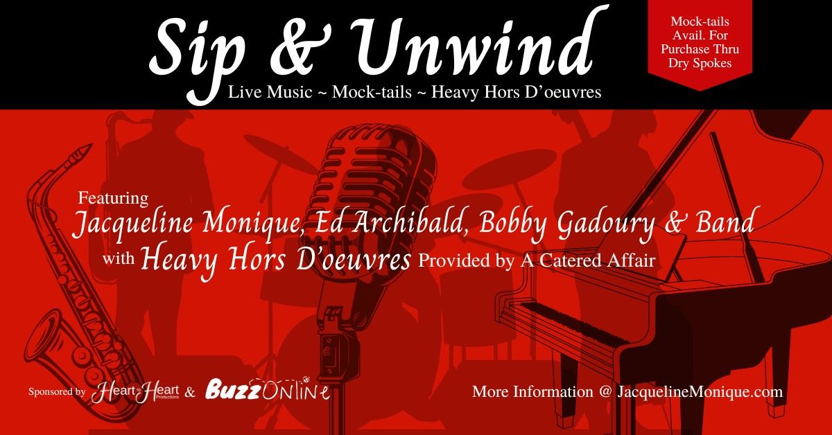 Sip & Unwind - Full Band ~ Mock-tails ~ Hors D'oeuvres
