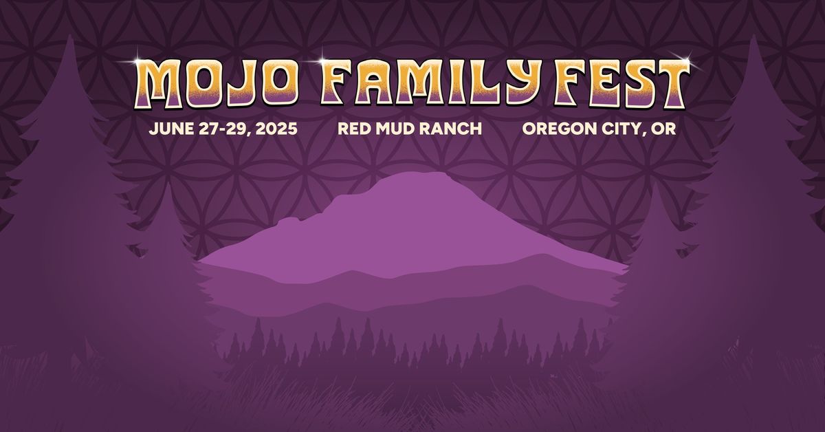 Mojo Family Fest 2025