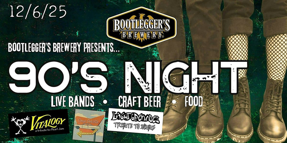 Bootlegger's Brewery 90's Night
