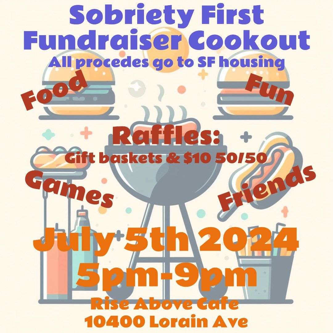 Sobriety First Housing Cookout Fundraiser